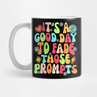 Its A Good Day To Fade Those Prompts Aba Autism Awareness Mug